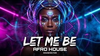 Download lagu LET ME BE - BEST AFRO HOUSE VIBE 2026 \ HOUSEVECTOR (remix) mp3 Download lagu LET ME BE - BEST AFRO HOUSE VIBE 2026 \ HOUSEVECTOR (remix) mp3