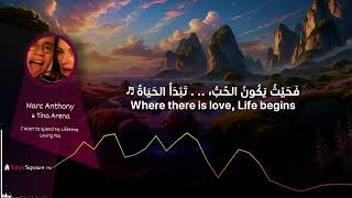 Marc Anthony &amp; Tina Arena - I Want to Spend My Lifetime Loving You - الترجمة العربيّة الحيّة