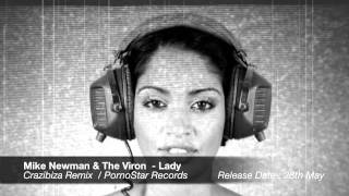Mike Newman & The Viron - Lady (Crazibiza Remix) [TEASER]