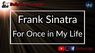 Frank Sinatra - For Once in My Life (Karaoke)