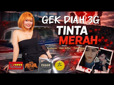 GEK DIAH 3G  - TINTA MERAH (Official Music Video)