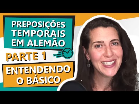Preposições Temporais em Alemão | Parte 1. Entendendo o básico