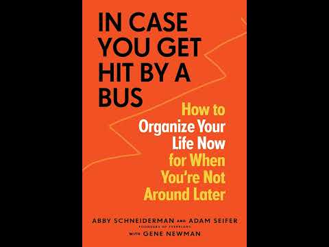 In Case You Get Hit By a Bus with Abby Schneiderman and Gene ...