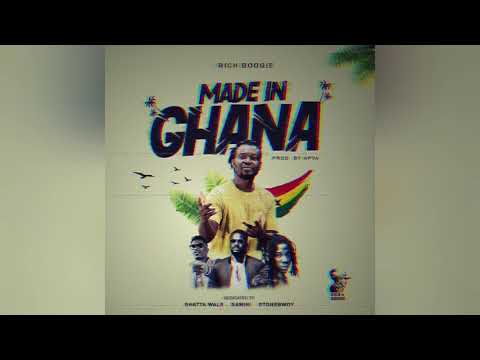 RICH BOOGIE - Made In Ghana (Samini, Shatta Wale, Stonebwoy) Tribute