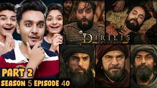 Ertugrul Ghazi Urdu Season 5 Episode 40  Part 2  B