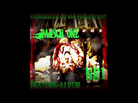 Parsch One - Feature Album Nr. 1 (Full Compilation, 2009, Kannibalen am Mic)