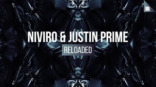 NIVIRO & Justin Prime - Reloaded