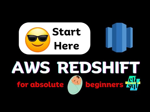 Amazon Redshift for Beginners (Full Course)