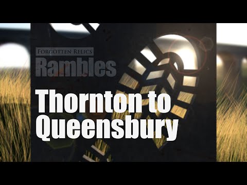 Forgotten Relics Rambles: Thornton to Queensbury