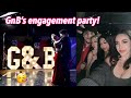 WEEKLY VLOG: I WENT TO GNB’s ENGAGEMENT PARTY!