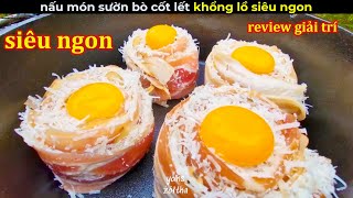 Món Sườn Bò cốt lết siêu ngon - review ẩm thực