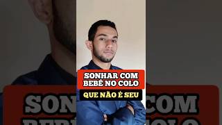 Um dos significados de sonhar com bebê. #shorts #youtubeshorts #sonhos #sonharcom #bebê #mãe #pai