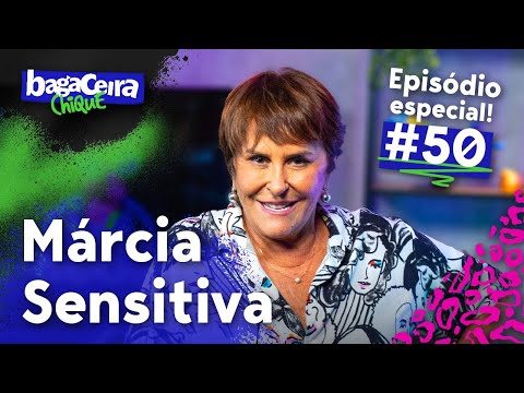 MARCIA SENSITIVA - BAGACEIRA CHIQUE #050