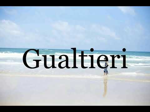 How To Pronounce Gualtieri🌈🌈🌈🌈🌈🌈Pronunciation Of Gualtieri