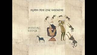 Coldplay - Hymn for the Weekend [Age of Empires Style Medieval Cover]