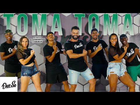 Toma Toma - DJ Zullu, Os Quebradeiras Feat Tchakabum - Dan-Sa /  Daniel Saboya (Coreografia)