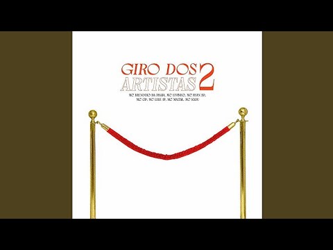 Giro dos Artistas 2 (feat. Mc IG)