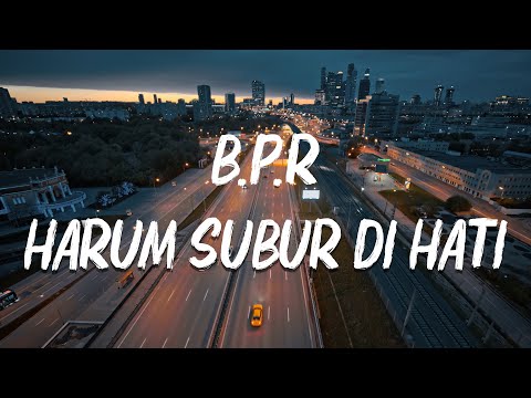 Bumi Putra Rockers - Harum Subur Di Hati [Lirik]