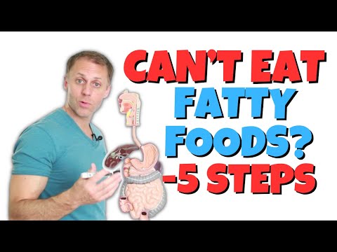5 Steps if You Can't Tolerate Fatty Foods