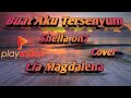 BUAT AKU TERSENYUM SHEILA ON7 COVER LIA MAGDALENA