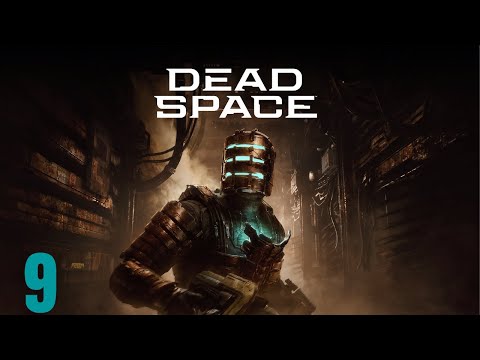 DEAD SPACE REMAKE PS5 Walkthrough Gameplay Part 9 - (FULL GAME)