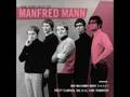 Manfred Mann-If you gotta go,go now