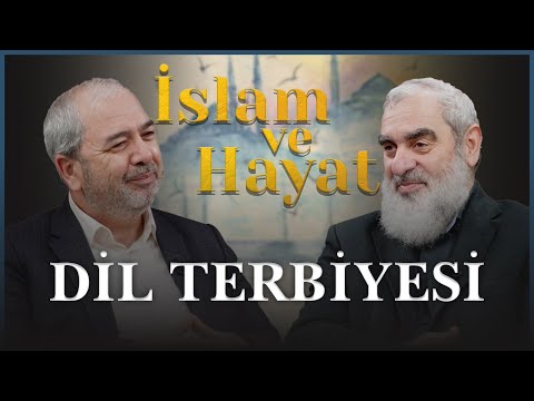 Dil Terbiyesi | İslam ve Hayat