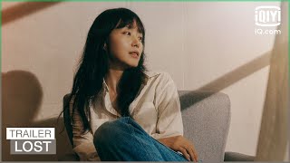 Trailer: A 40-year-old woman who didn't become anything | Lost | iQiyi K-Drama