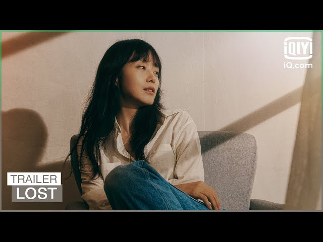 Trailer: A 40-year-old woman who didn't become anything | Lost | iQiyi K-Drama