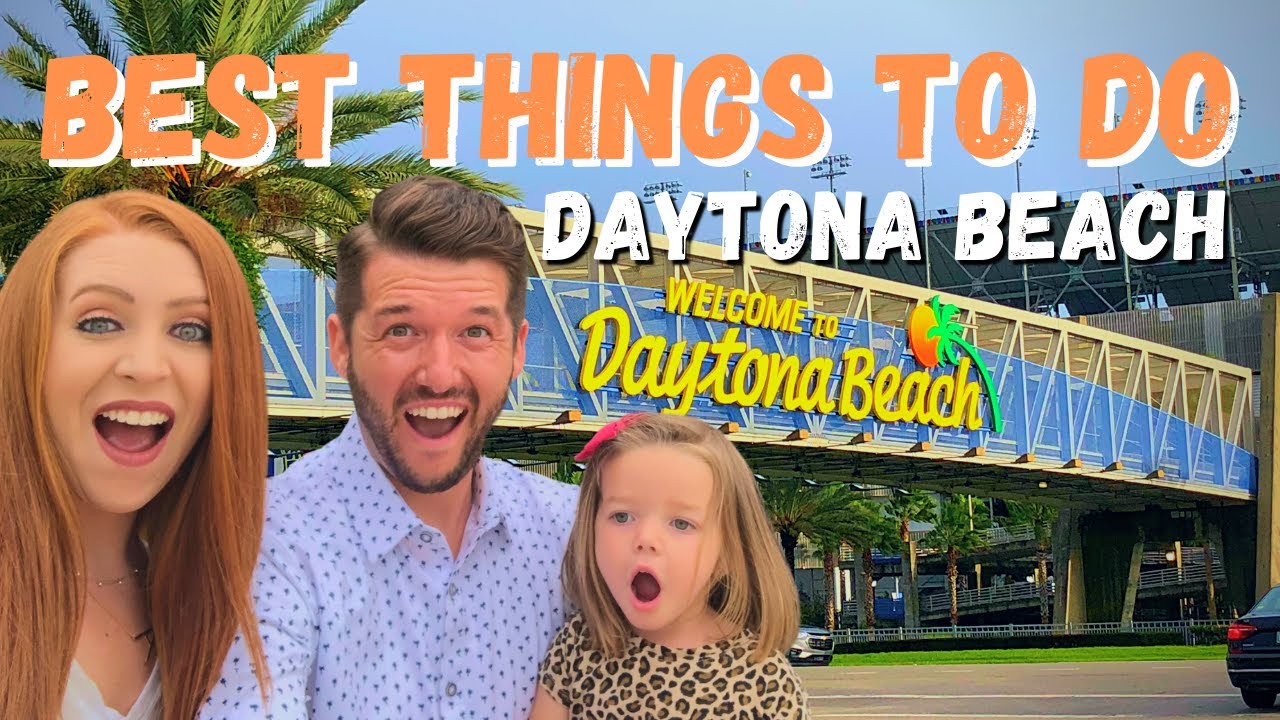 Daytona Beach, Florida | Top 5 Best Things to Do