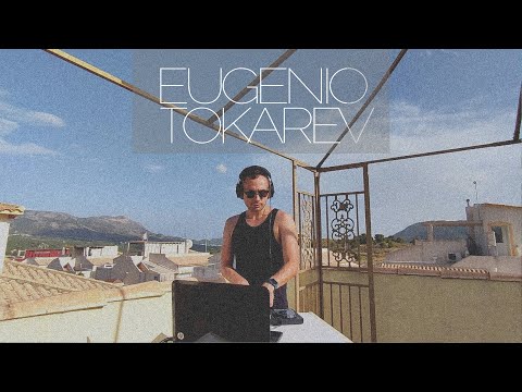 Eugenio Tokarev - Terrase Sunset Liveset┃Spain [Melodic House & Progressive]