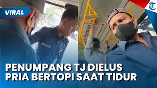 PELECEHAN DI TRANSJAKARTA! Wanita Ini Pahanya Dielus oleh Pria Bertopi saat Tidur di Dalam Bus