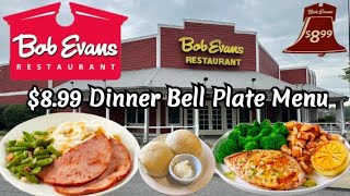 Bob Evans Restaurant $8,99 Dinner Bell Plate Menu Review (7 Value Friendly Options)