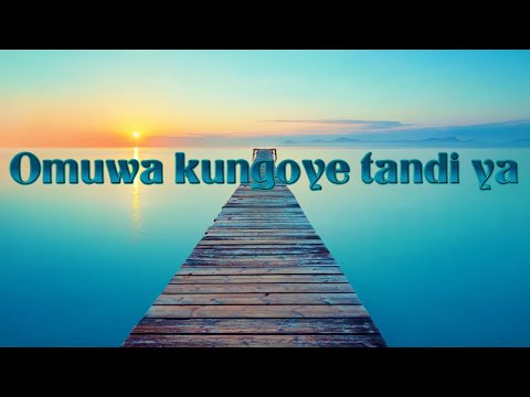 omuwa kungoye tandiya -oshiwambo song