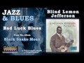 Blind Lemon Jefferson - Bad Luck Blues