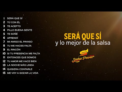 Será Que Sí Y Lo Mejor De La Salsa - Salsa Power