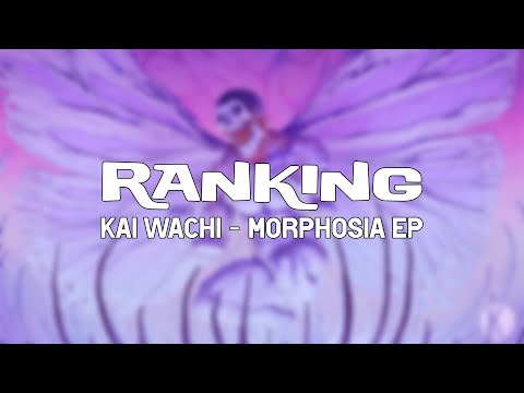 Ranking | Kai Wachi - Morphosia EP (LP) | 11 tracks
