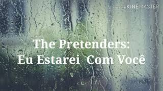 Download lagu The Pretenders - I'll Stand By You ( tradução ) mp3
