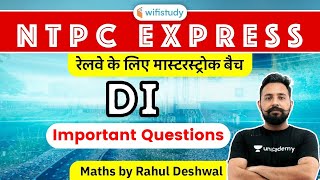 9:00 PM - RRB NTPC 2020 Master Stroke | Maths by Rahul Deshwal | DI Important Questions