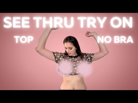 See Through Top No Bra Try On!