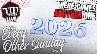 ANOTHER New Year? - The Every Other Sunday Show