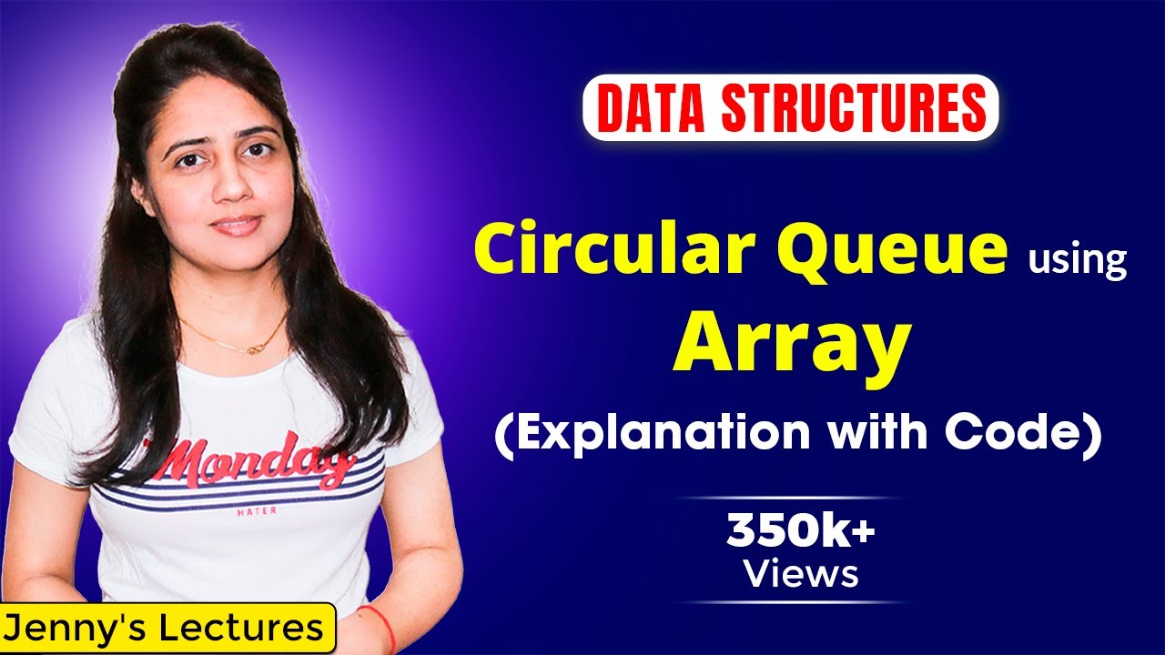 4.4 Circular Queue in Data Structure | Circular Queue using Arrays in C | DSA Tutorials