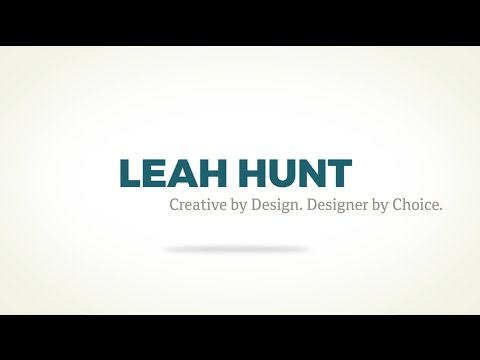 Leah Hunt | Graphic Designer (Resume Video)