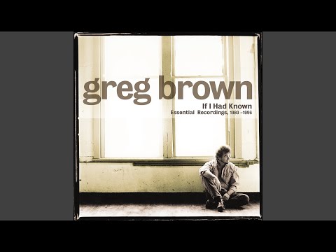 Worrisome Years - Greg Brown