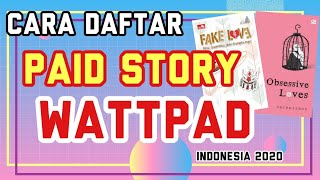 Cara daftar paid story Wattpad Indonesia ( 2020 ) | How to apply Wattpad Paid Story Member