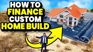 How to Build & Finance a Custom Home (Step by Step)