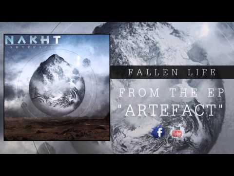 NAKHT - FALLEN LIFE (EP ARTEFACT)