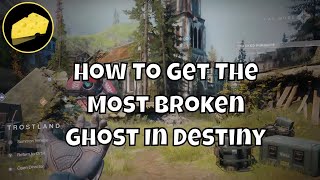 How To Get Most Broken Ghost In Destiny