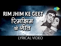 Rim Jhim Ke Geet with lyrics | रिम झिम के गीत गाने के बोल | Anjaana | Rajendra K