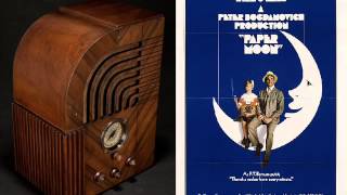 Sounds Like "Paper Moon" - A Soundtrack -OR- The Sounds of The Great Depression